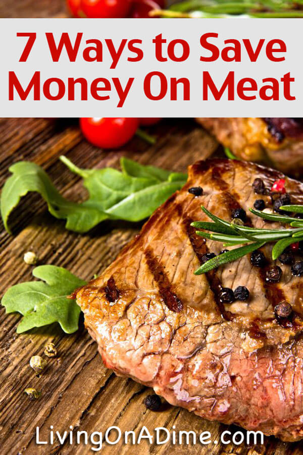 7 Ways to Save Money On Meat - Money Saving Meat Tips