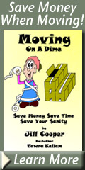 Moving On A Dime - Save Money, Save Time, Save Your Sanity!