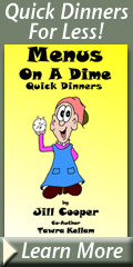 Quick Dinners - Inexpensive Menu Ideas for busy families!