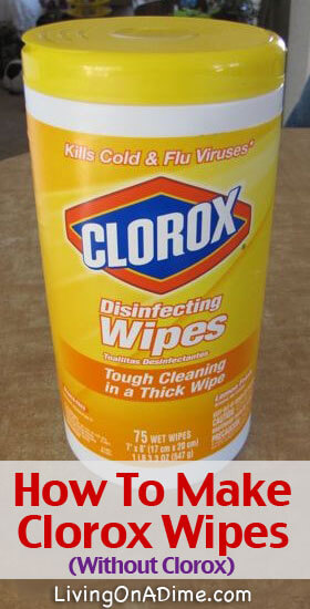 Homemade Clorox wipes How To Make Clorox Wipes - Homemade Cleaning And Disinfecting Wipes
