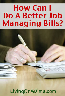 How Can I Do A Better Job Managing My Bills?