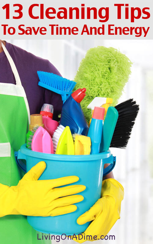13 Cleaning Tips To Save Time and Energy
