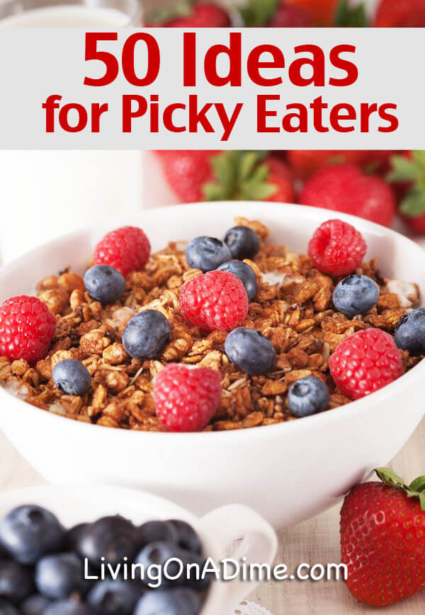 50 Breakfast And Snack Ideas For Picky Eaters