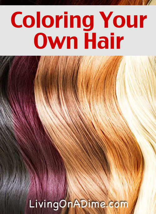 Coloring Your Own Hair - Living on a Dime