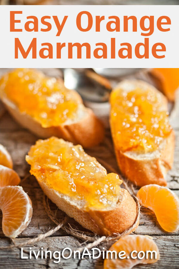 Homemade Easy Orange Marmalade Recipe - 10 Foods You Didn't Know You Could Make At Home