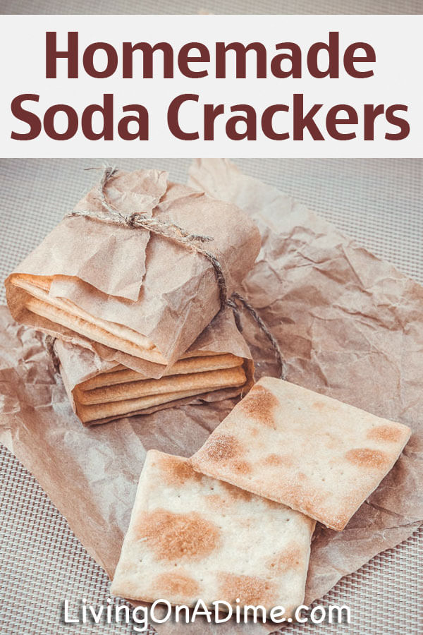 Homemade Soda Crackers Recipe - 10 Foods You Didn't Know You Could Make At Home