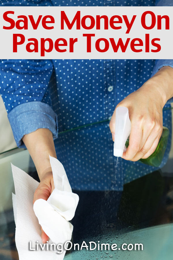 How To Save Money On Paper Towels