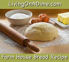 Farm House Bread Recipe