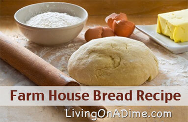 Farm House Bread Recipe