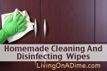 Homemade Clorox wipes Easy Homemade Cleaning And Disinfecting Wipes