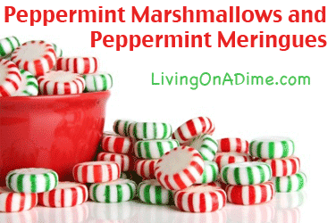 Peppermint Mashmallows and Peppermint Meringues Recipe