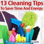 13 Cleaning Tips To Save Time and Energy
