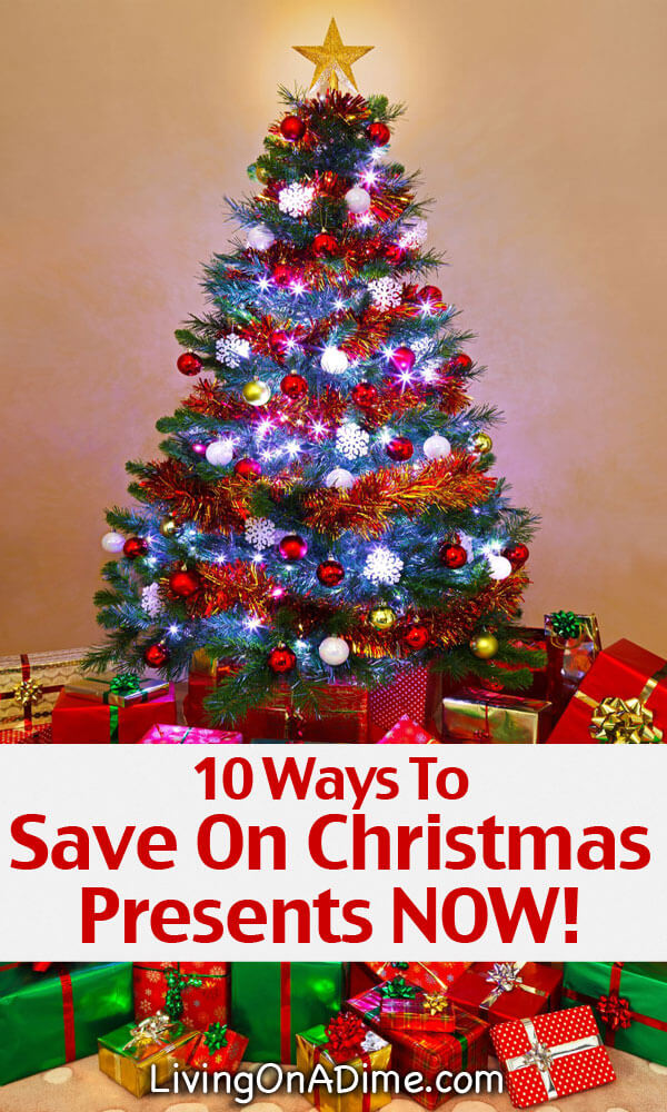 10 Ways to Save On Christmas Presents Now