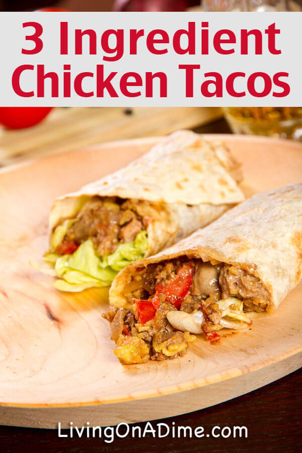 This Easy 3 Ingredient Chicken Tacos Recipe is super tasty! it will please your family and get you out of the kitchen fast! $20 Makes 4 Dinners With 1 Package Chicken Breasts with these Quick And Easy Chicken Recipes!