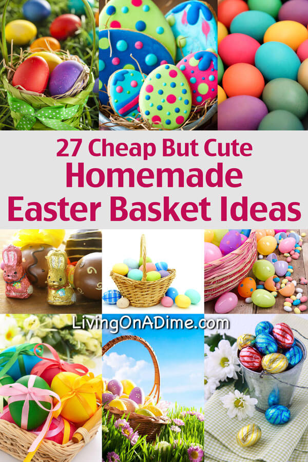 27 Cheap But Cute Homemade Easter Basket Ideas