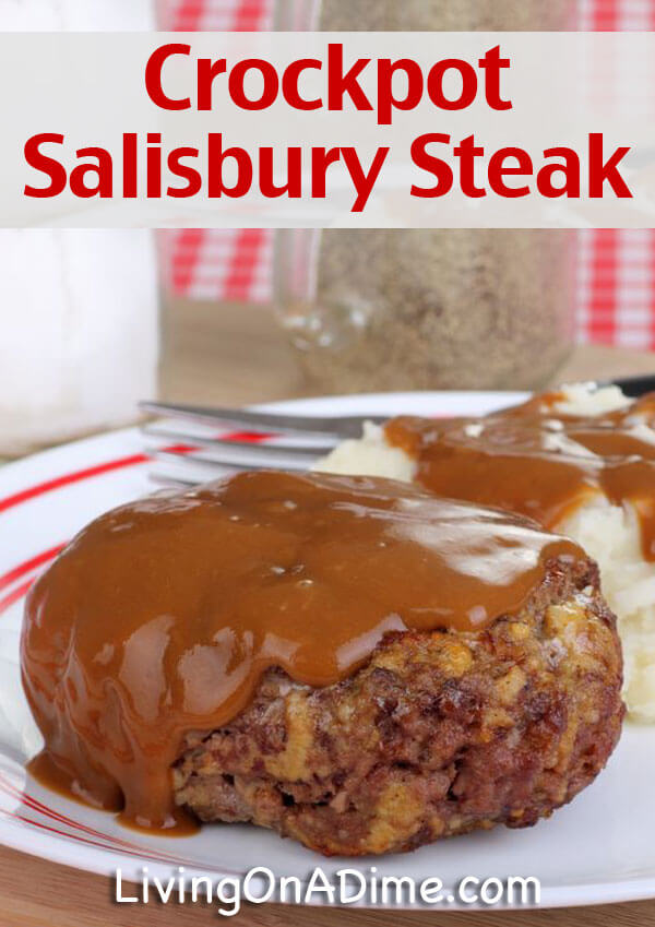Crockpot Salisbury Steak - Comfort Food Recipes
