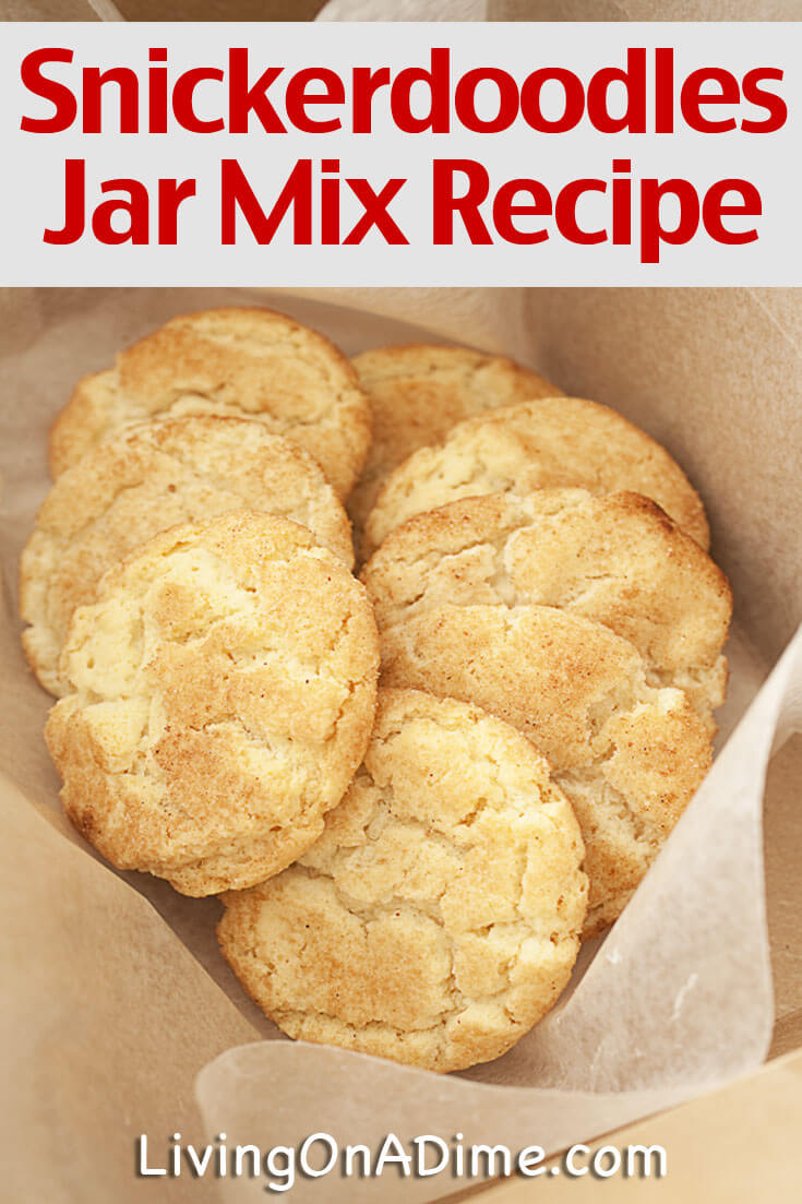 This easy homemade snickerdoodles recipe is a tasty treat that everyone loves! You'll also find instructions to make a jar mix that's perfect for gift giving!