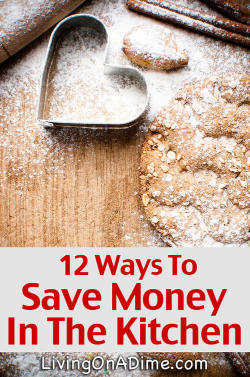12 Ways To Save Money In The Kitchen