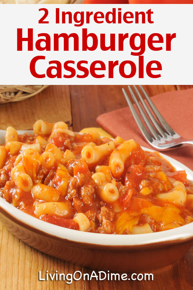 Hamburger Casserole Recipes - Quick And Easy Meals!