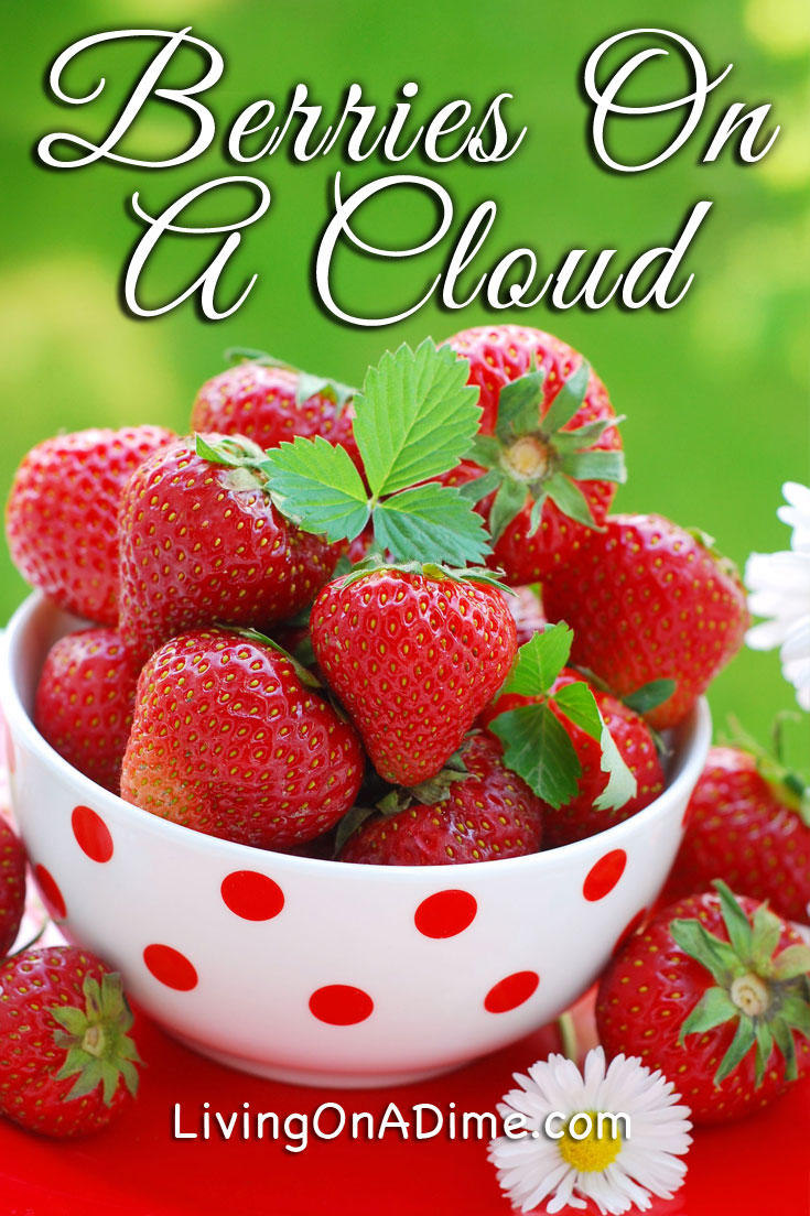 This Berries on a Cloud Dessert Recipe makes a delicious light and fluffy dessert resembling meringue. It’s soft and sweet with a yummy strawberry flavor!