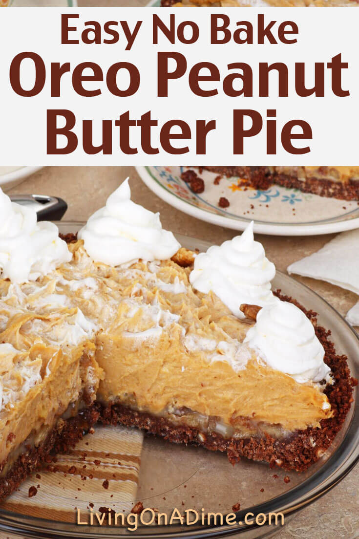 This easy no bake Oreo peanut butter pie recipe makes a cool and tasty pie that's great for dessert or for get togethers!
