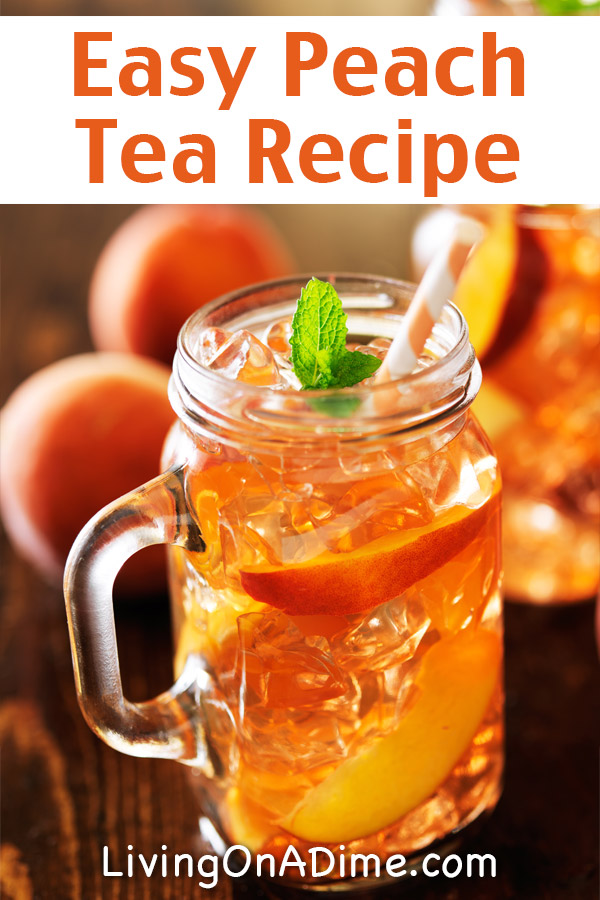 Easy Peach Tea Recipe - 13 Homemade Flavored Iced Tea Recipes