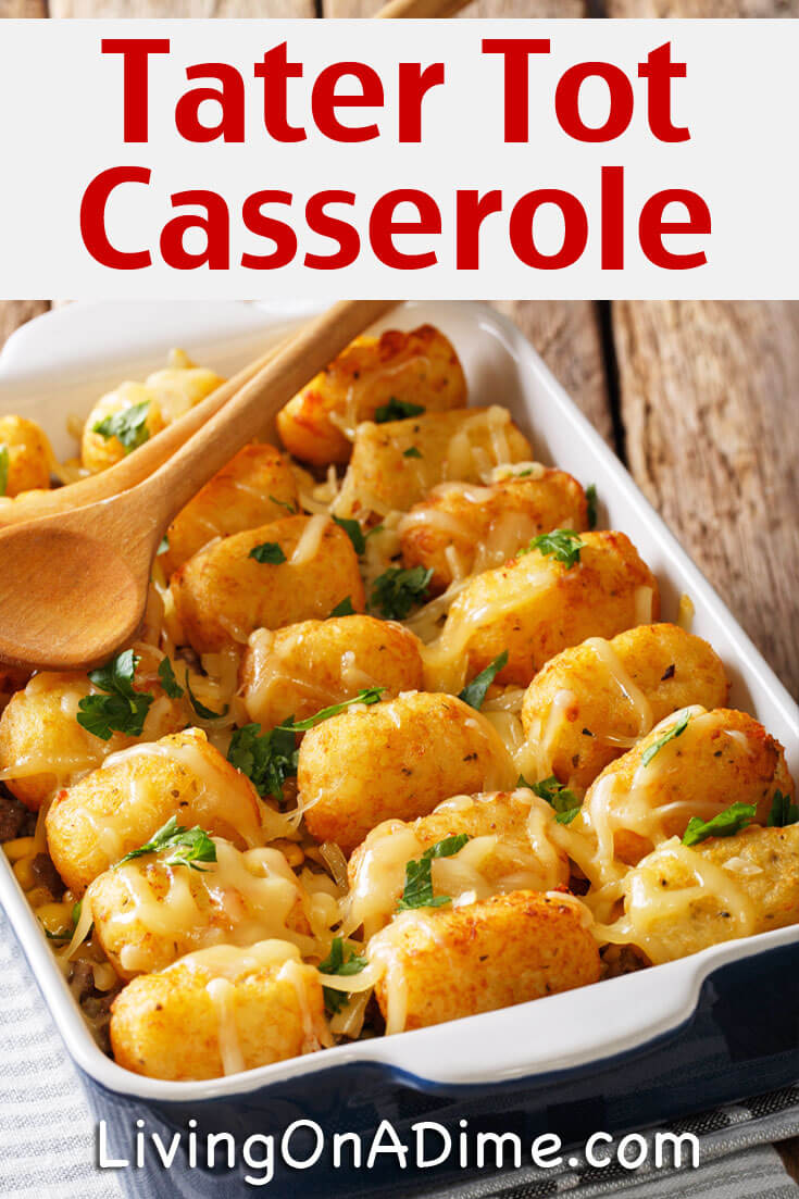 This easy tater tot casserole recipe is an easy and delicious meal that families with kids really love! Tater tot casserole is a traditional comfort food that can easily be a one dish meal and it's a great way to use leftover vegetables and hamburger!