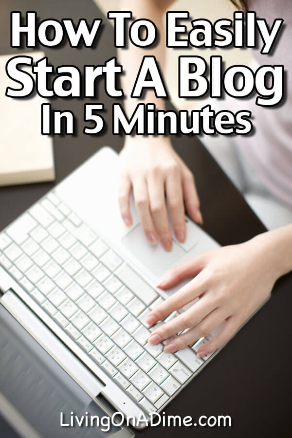 How To Start A Blog Fast