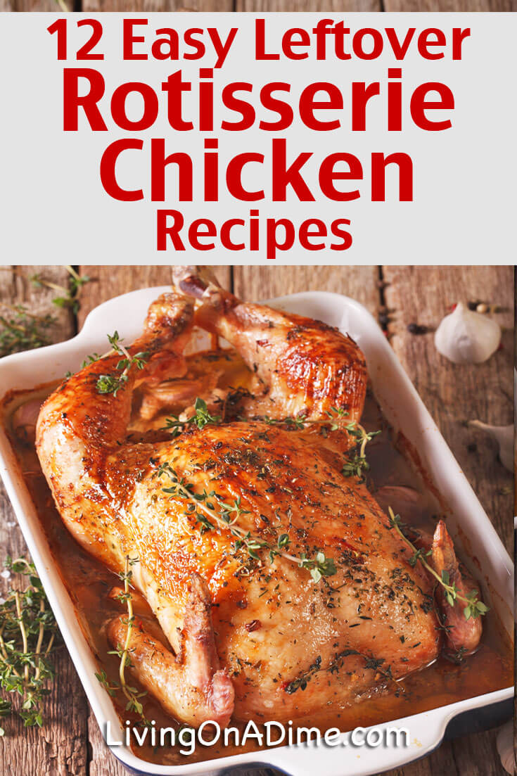 Leftover Rotisserie Chicken Recipes 4 Meals From 1 Chicken,Reglaze Bathtub