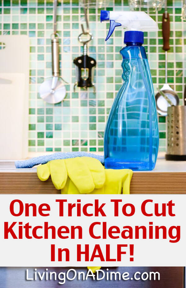 One Trick To Cut Kitchen Cleaning In HALF! Make Cleaning Easier!