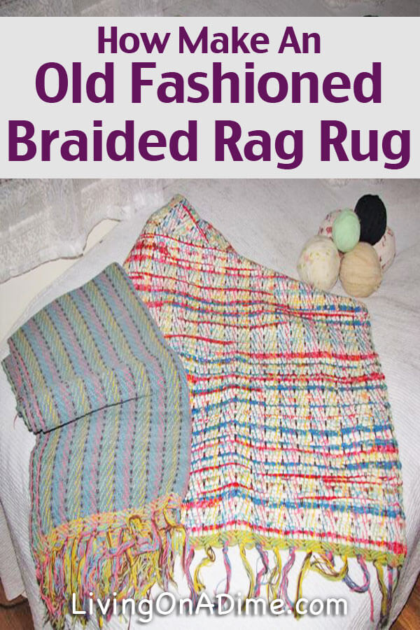 How Make An Old Fashioned Braided Rag Rug