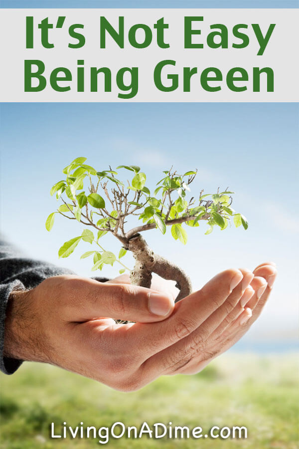 It's Not Easy Being Green