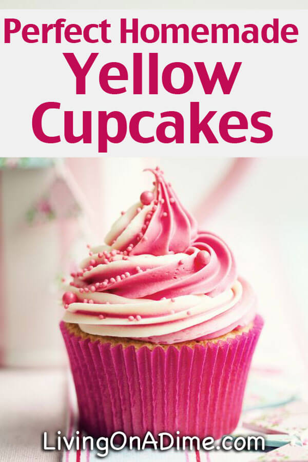 Perfect Homemade Yellow Cupcakes Recipe