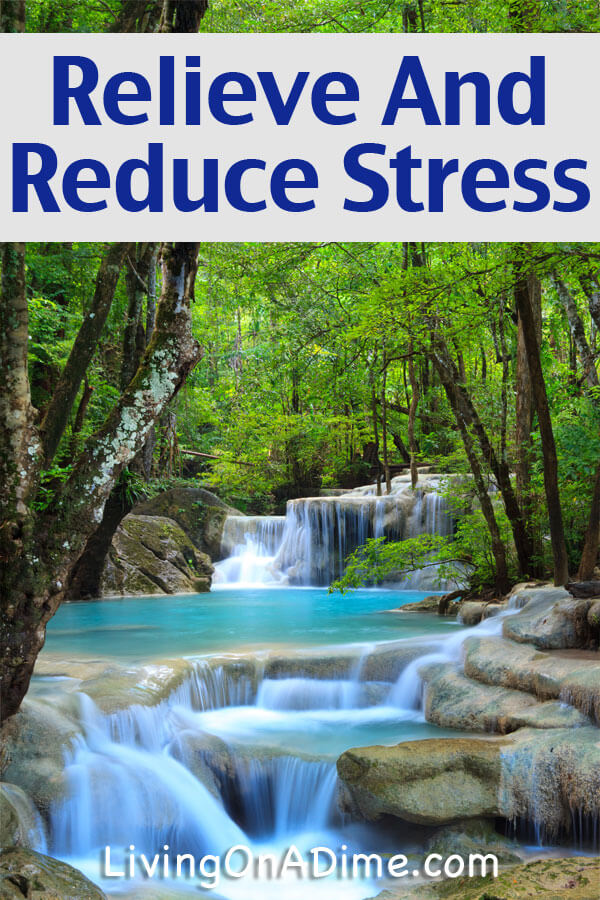 How To Relieve And Reduce Stress - Try these easy ways to cut the stress in your life.