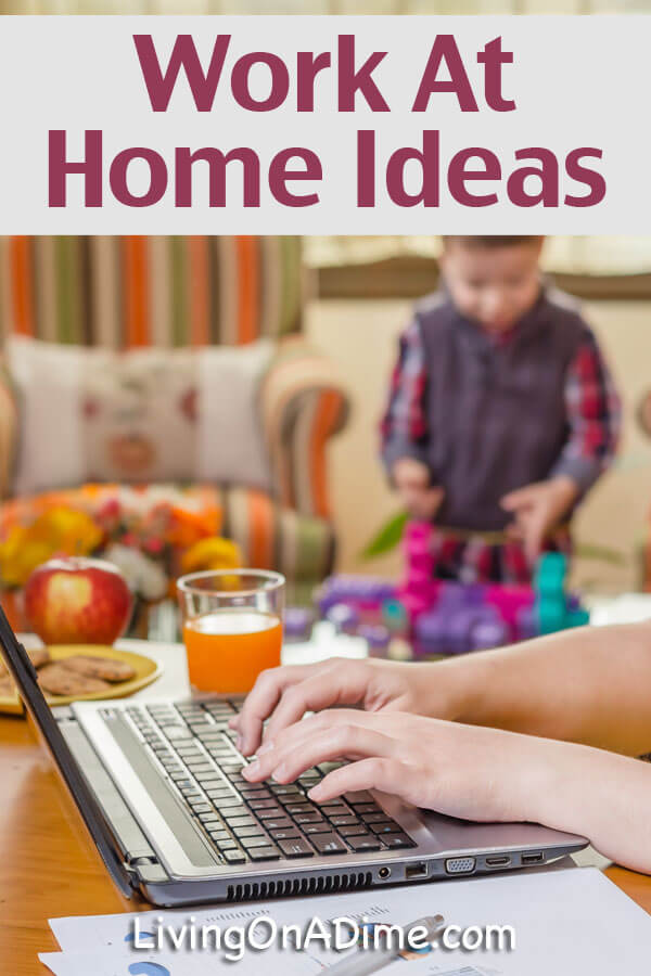 Work At Home Ideas - If You Want to Work at Home, Be Creative!