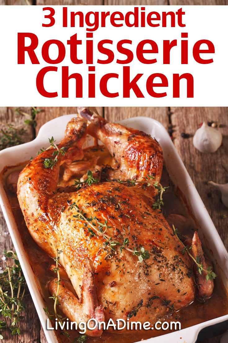 This easy 3 ingredient rotisserie chicken recipe is a super easy way to make a tasty and tender chicken just like the store bought rotisserie chickens. It takes just minutes to prepare and your family will love it! Try it or one of these other tasty 3 Ingredient Chicken Recipes!