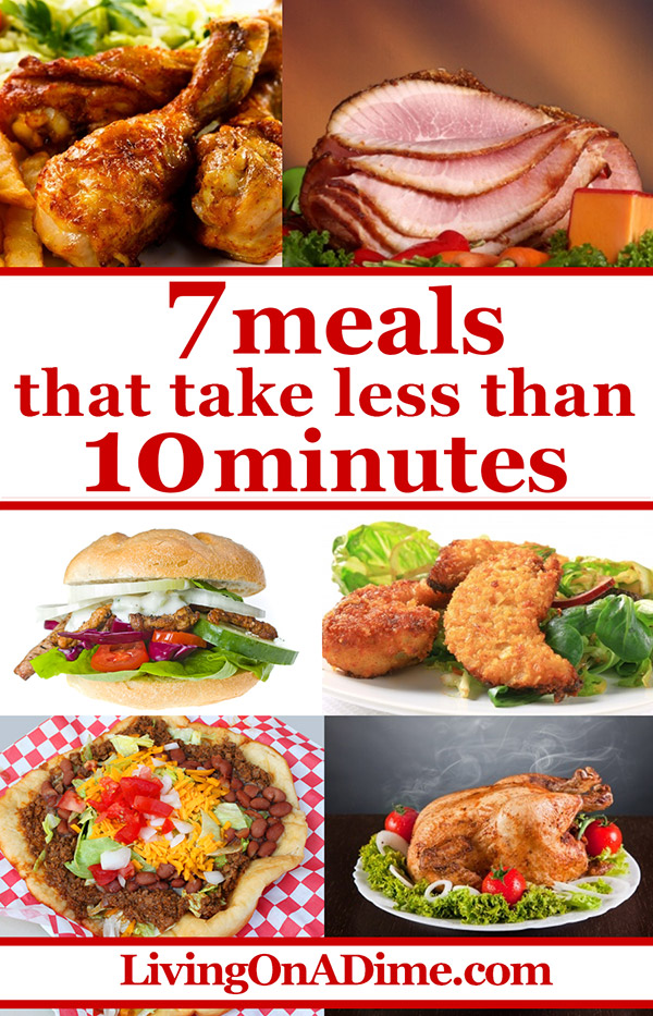 7 Meals That Take 10 Minutes Or Less - Quick And Easy Recipes
