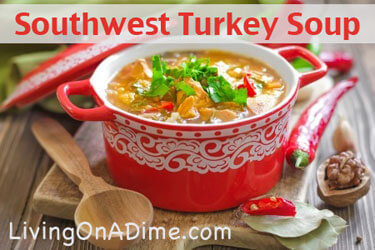 Southwest Turkey Soup Recipe