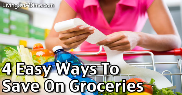 4 Easy Ways To Save On Groceries