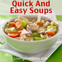 Quick and Easy Soups - Living On A Dime
