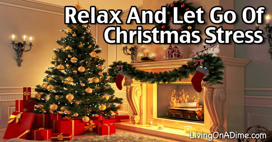 Relax and Let Go Of Christmas Stress