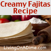 Creamy Fajitas And Apple Plum Crisp Recipes