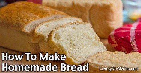 How To Make Homemade Bread