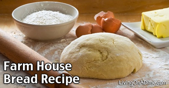 Farm House Bread Recipe