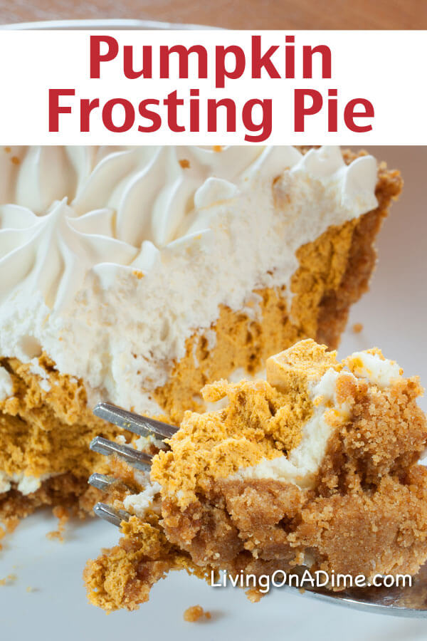 This Pumpkin Frosting Pie recipe is a new variation on pumpkin pie, which includes frosting and other ingredients you wouldn't expect to make a yummy pie!