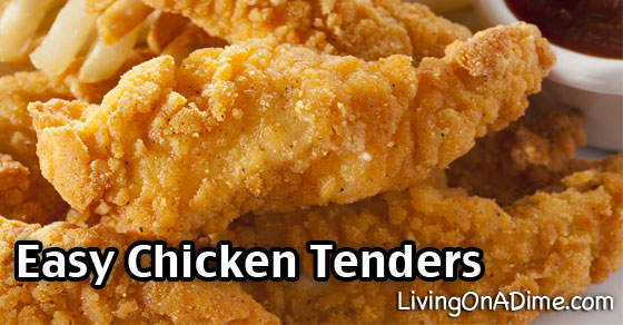 Easy Chicken Tenders Recipe and Dinner Menu