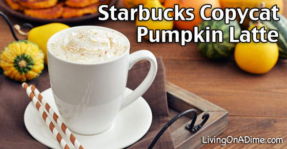 Starbucks Copycat Pumpkin Latte Recipe