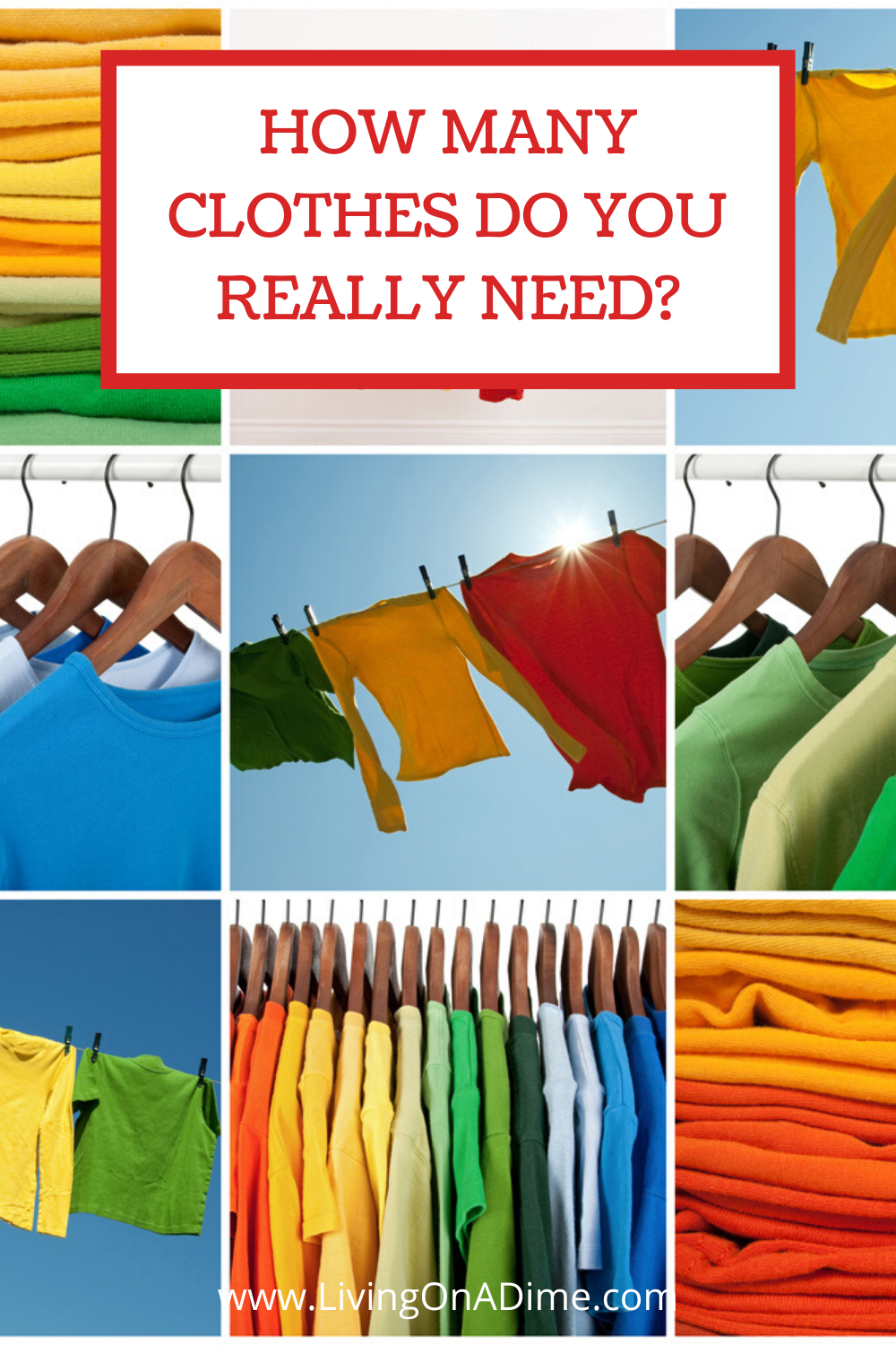 How Many Clothes Do I Need? Organizing clothing and reducing clothing