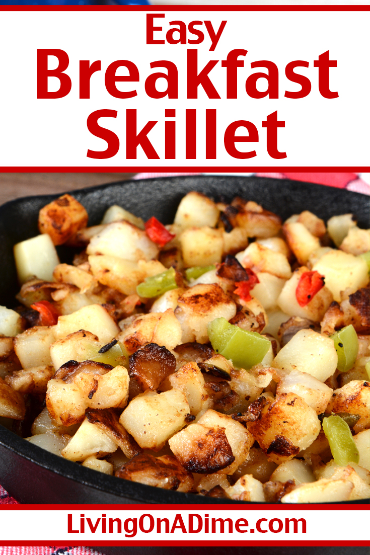 Breakfast Skillet Recipes Easy And Amazingly Delicious! Living On A