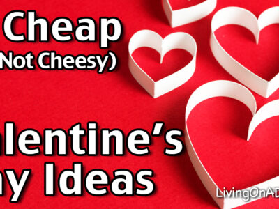 Here are some creative Valentine's Day Ideas and recipes for an extra special and memorable Valentine's Day without spending a fortune!